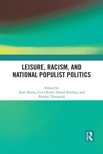 Leisure, Racism, and National Populist Politics