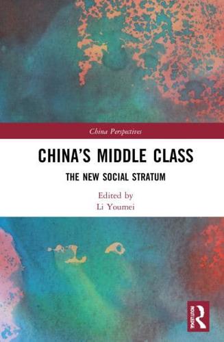 China's Middle Class: The New Social Stratum