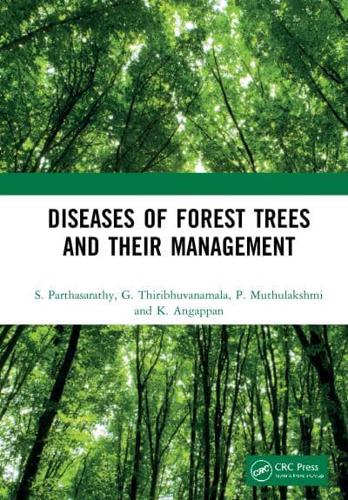 Diseases of Forest Trees and Their Management