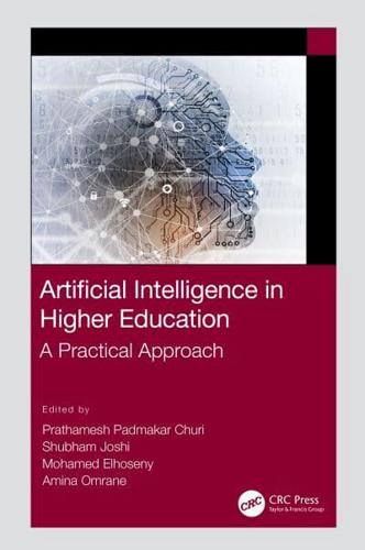 Artificial Intelligence in Higher Education: A Practical Approach