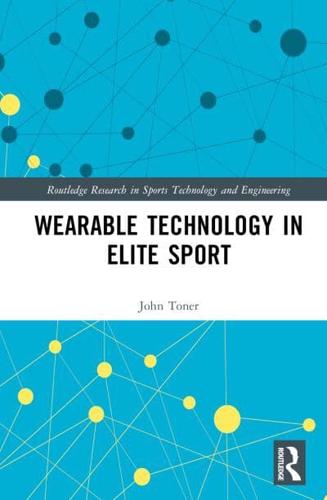 Wearable Technology in Elite Sport