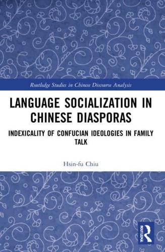 Language Socialization in Chinese Diasporas