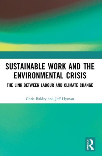 Sustainable Work and the Environmental Crisis