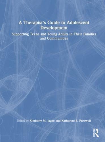A Therapist's Guide to Adolescent Development