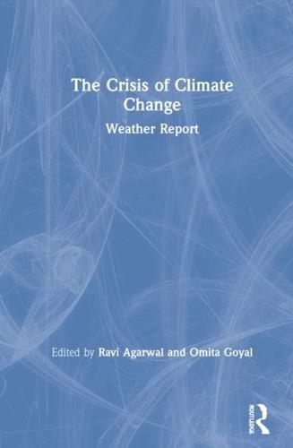 The Crisis of Climate Change: Weather Report