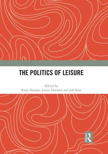 The Politics of Leisure