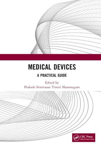 Medical Devices: A Practical Guide