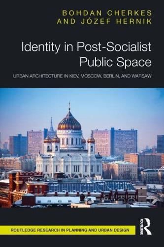 Identity in Post-Socialist Public Space