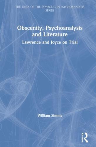 Obscenity, Psychoanalysis and Literature