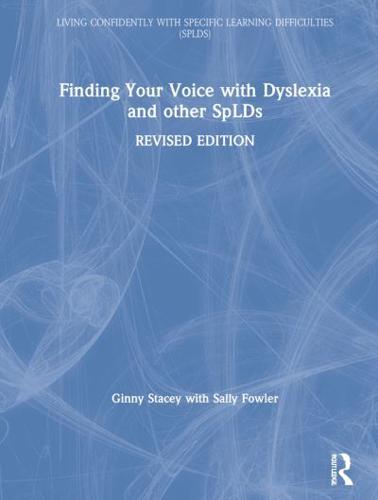 Finding Your Voice With Dyslexia and Other SpLDs