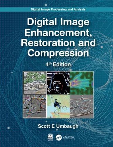 Digital Image Processing and Analysis. Digital Image Enhancement, Restoration and Compression