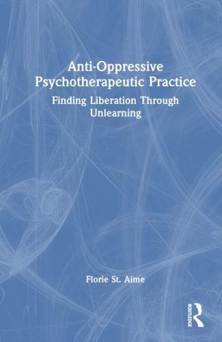 Anti-Oppressive Psychotherapeutic Practice
