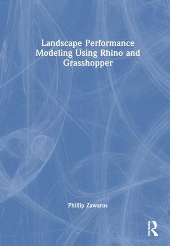 Landscape Performance Modelling Using Rhino and Grasshopper