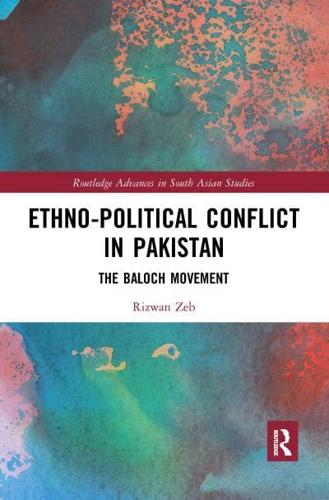 Ethno-political Conflict in Pakistan: The Baloch Movement