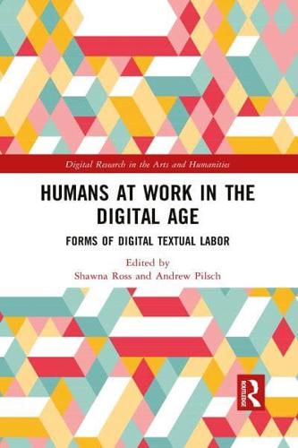 Humans at Work in the Digital Age: Forms of Digital Textual Labor