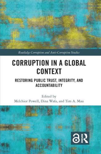 Corruption in a Global Context: Restoring Public Trust, Integrity, and Accountability
