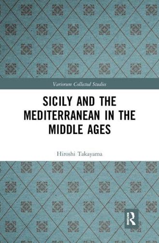 Sicily and the Mediterranean in the Middle Ages