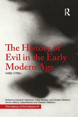 The History of Evil in the Early Modern Age 1450-1700 CE