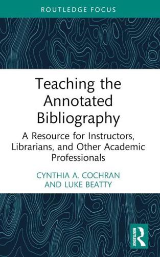 Teaching the Annotated Bibliography