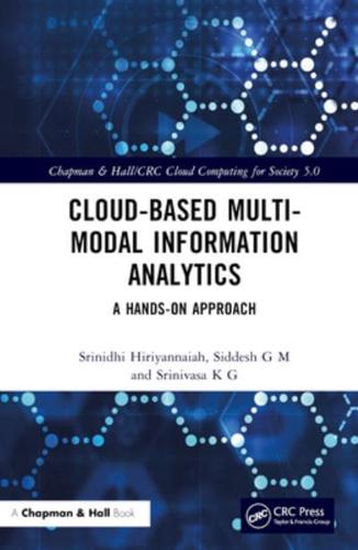 Cloud Based Multi-Modal Information Analytics