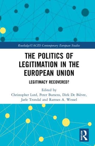 The Politics of Legitimation in the European Union