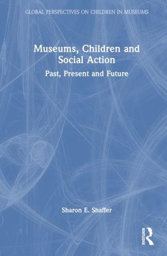 Museums, Children and Social Action