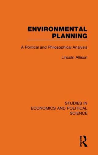Environmental Planning: A Political and Philosophical Analysis