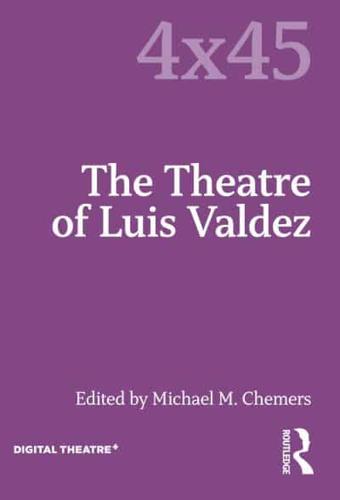 The Theatre of Luis Valdez