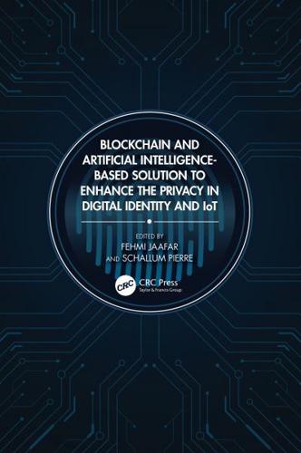 Blockchain and Artificial Intelligence-Based Solution to Enhance the Privacy in Digital Identity and IoT
