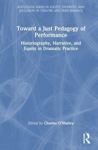 Toward a Just Pedagogy of Performance