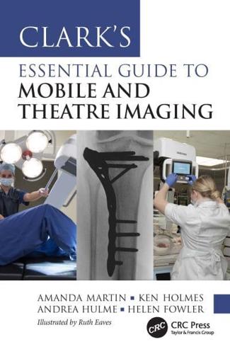 Clark's Essential Guide to Mobile and Theatre Imaging