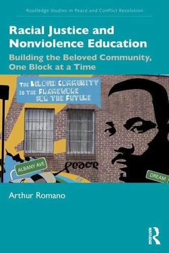 Racial Justice and Nonviolence Education: Building the Beloved Community, One Block at a Time