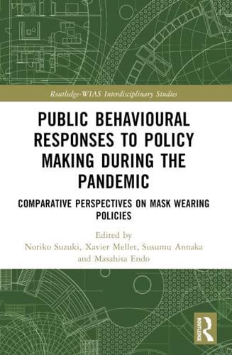 Public Behavioural Responses to Policy Making During the Pandemic