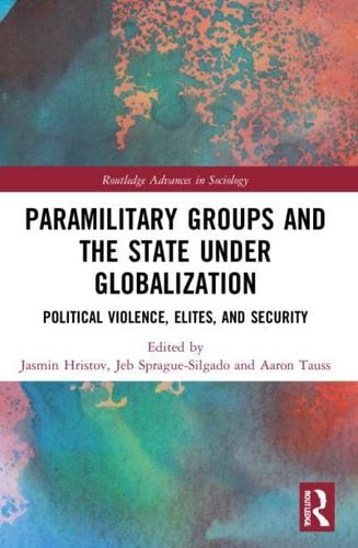 Paramilitary Groups and the State Under Globalization