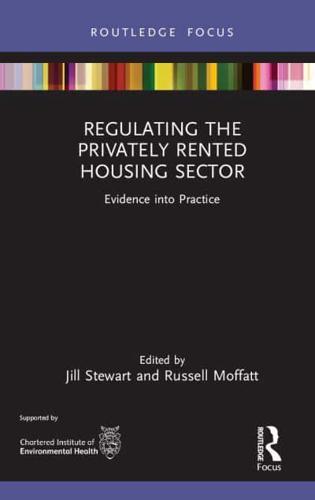 Regulating the Privately Rented Housing Sector: Evidence into Practice
