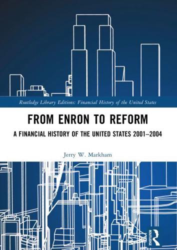 From Enron to Reform: A Financial History of the United States 2001-2004