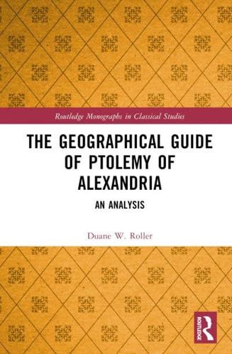 The Geographical Guide of Ptolemy of Alexandria