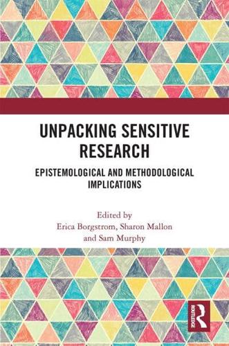 Unpacking Sensitive Research: Epistemological and Methodological Implications