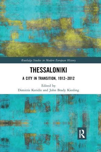Thessaloniki: A City in Transition, 1912-2012