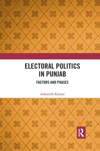 Electoral Politics in Punjab: Factors and Phases