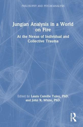 Jungian Analysis in a World on Fire