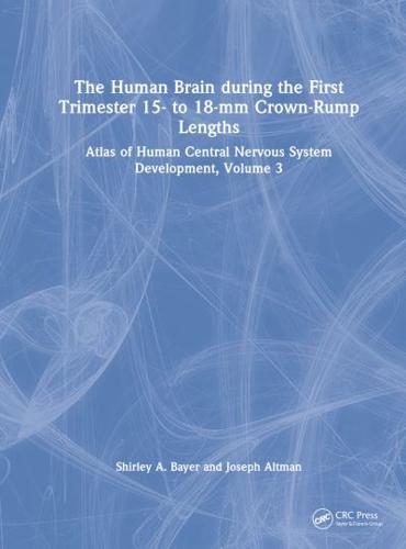 The Human Brain During the First Trimester 15- To 18-Mm Crown-Rump Lengths