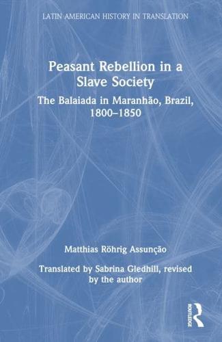 Peasant Rebellion in a Slave Society