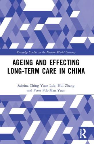 Ageing and Effecting Long-Term Care in China