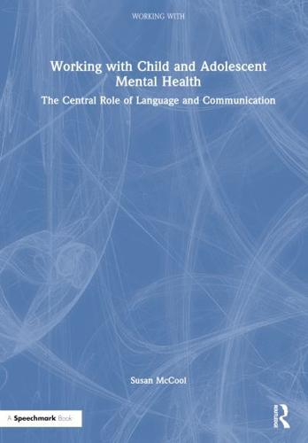 Working With Child and Adolescent Mental Health