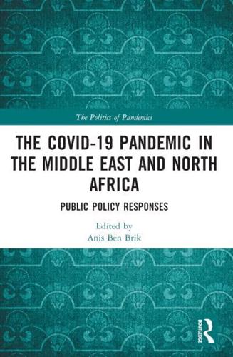 The COVID-19 Pandemic in the Middle East and North Africa