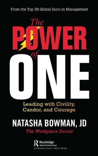 The Power of One: Leading with Civility, Candor, and Courage