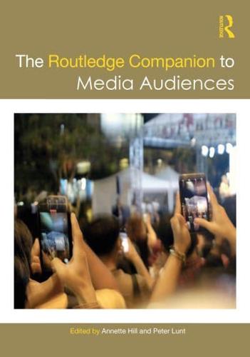 The Routledge Companion to Media Audiences