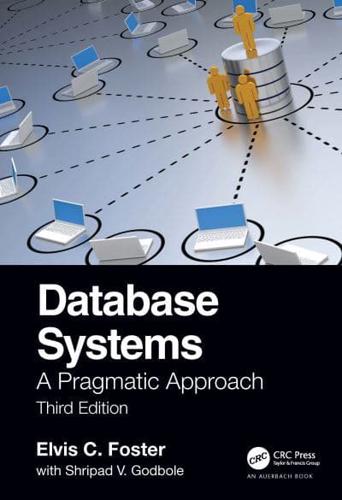Database Systems: A Pragmatic Approach, 3rd edition