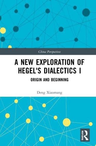 A New Exploration of Hegel's Dialectics III